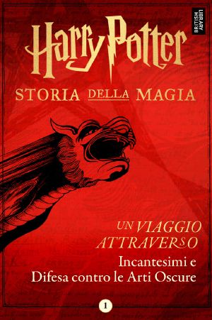 [Harry Potter: A Journey Through 01] • Un Viaggio Attraverso Incantesimi E Difesa Contro Le Arti Oscure